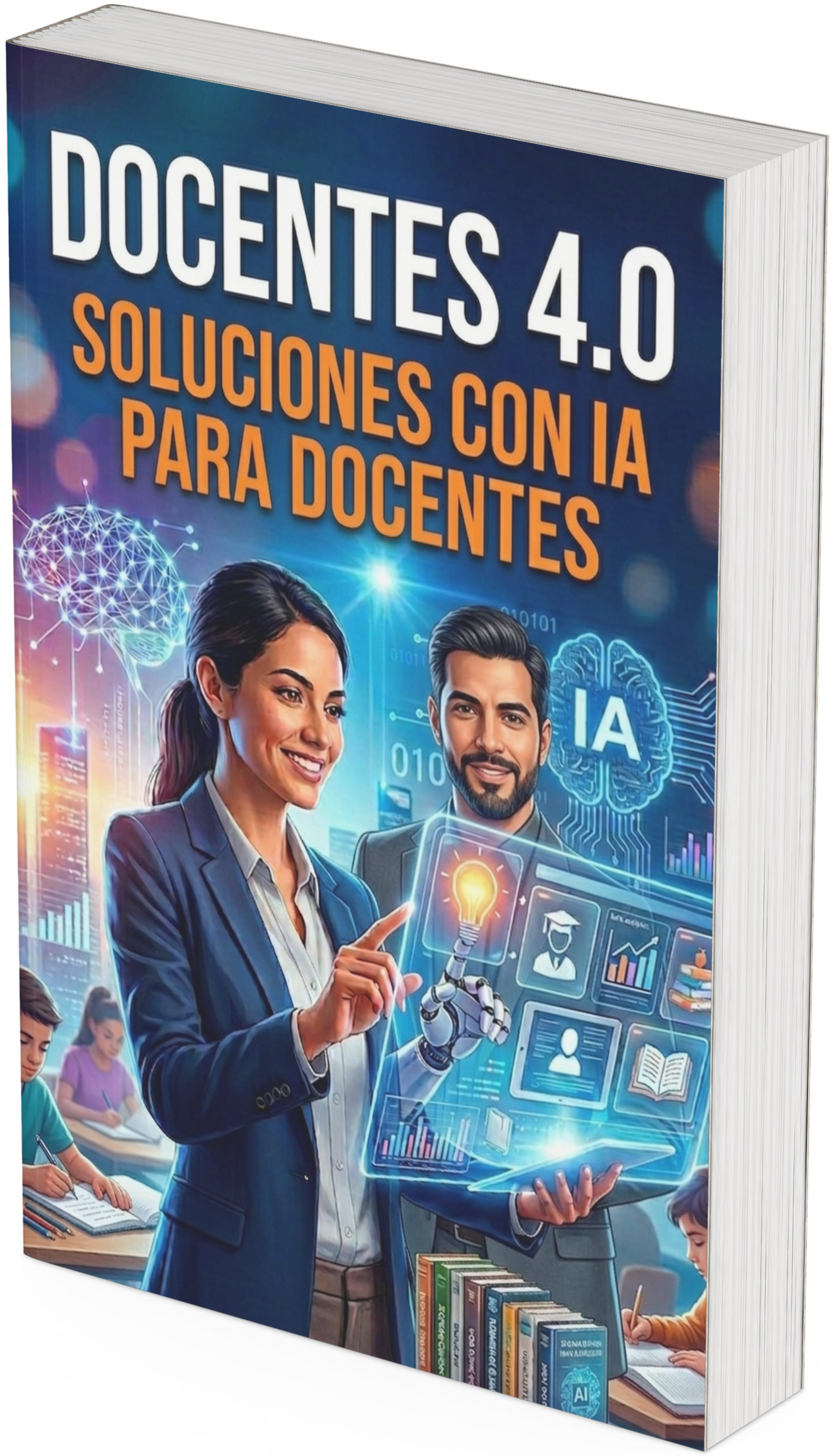Cómo Transformar Tu enseñanza con IA: Ahorra horas de trabajo y elimina el estrés.